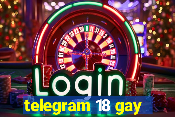 telegram 18 gay